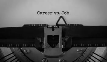 What’s the Difference Between a Career and a Job?